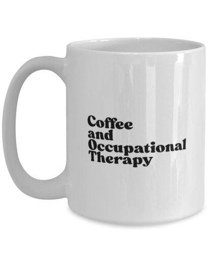 Occupational Therapist 1970s 70s Mug, Gifts, Home Office Decor, Coffee Cup, Unique Gag Idea, Him Her