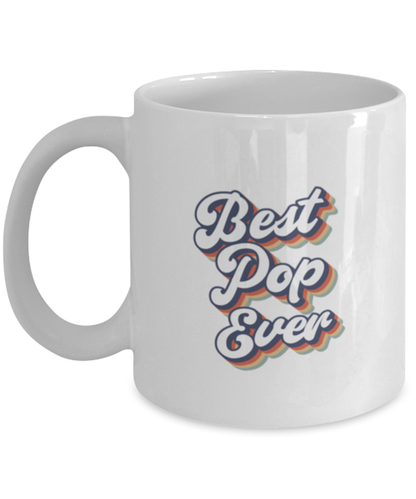 Best Pop Ever 70s 1970s For Dad Grandpa Mug, Gifts, Home Office Decor, Coffee Cup, Unique Gag Idea, Him Her