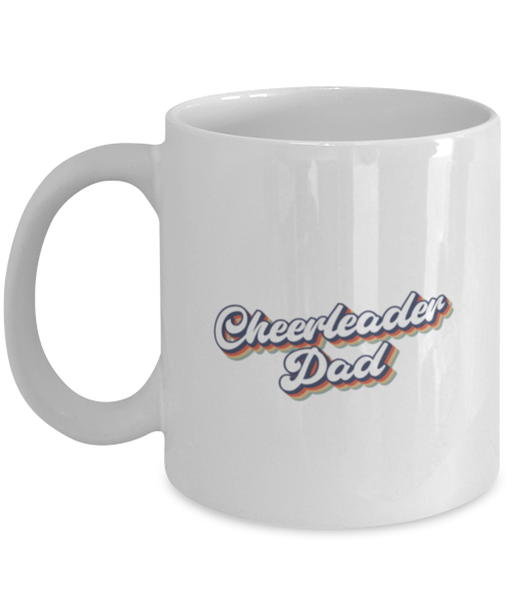 Cheerleader Dad Cheer Dad 1970s 70 Mug, Gifts, Home Office Decor, Coffee Cup, Unique Gag Idea, Him Her