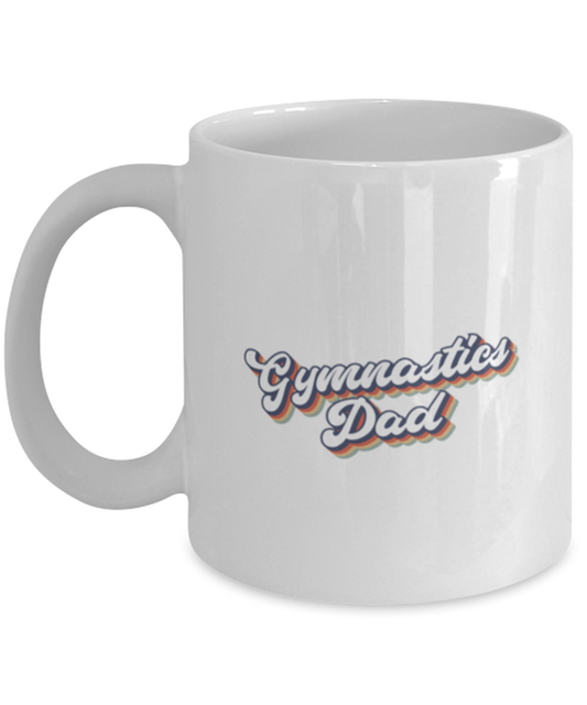 Gymnastics Dad 70s 1970s Mug, Gifts, Home Office Decor, Coffee Cup, Unique Gag Idea, Him Her