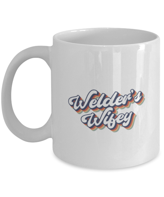 Welder Wife 70s 1970s Engagement Wedding Wifey Fiance Mug, Gifts, Home Office Decor, Coffee Cup, Unique Gag Idea, Him Her