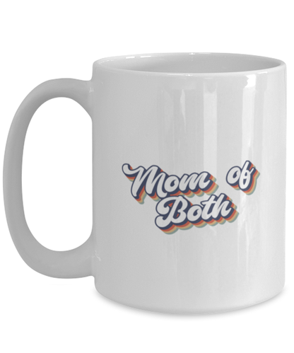 Mom of Both Mama of Boys and Girls Mommy Mug, Gifts, Home Office Decor, Coffee Cup, Unique Gag Idea, Him Her