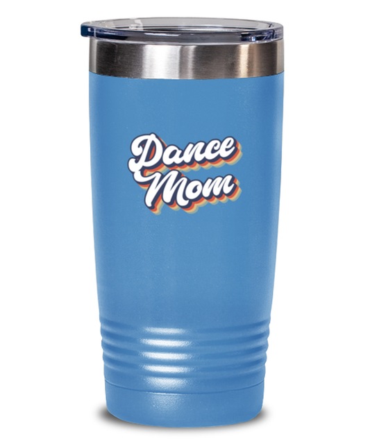 Dance Mom 70s 1970s Travel Mug, Gifts, Tumbler, Home Office Decor, Coffee Cup, Unique Gag Idea, Him Her