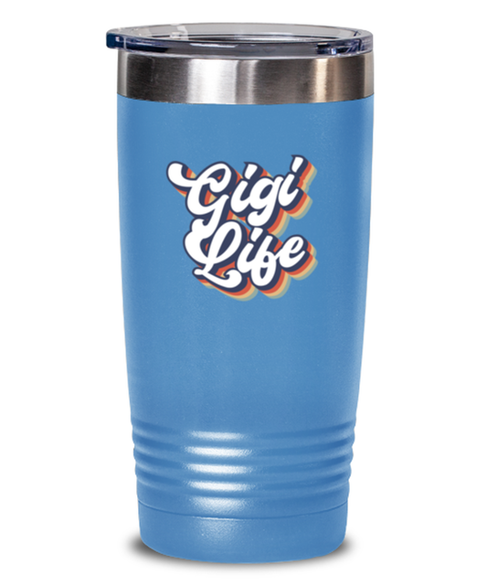 Gigi Life Travel Mug, Gifts, Tumbler, Home Office Decor, Coffee Cup, Unique Gag Idea, Him Her