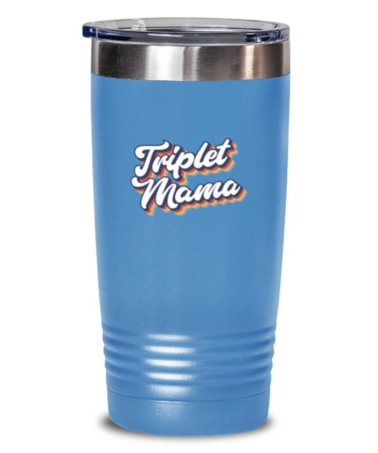 Triplet Mama Mom of Triplets Mommy Travel Mug, Gifts, Tumbler, Home Office Decor, Coffee Cup, Unique Gag Idea, Him Her