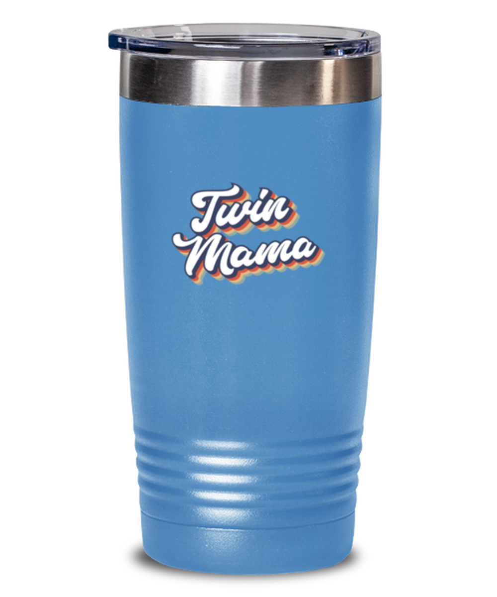 Twin Mama Mom of Twins Mommy Travel Mug, Gifts, Tumbler, Home Office Decor, Coffee Cup, Unique Gag Idea, Him Her