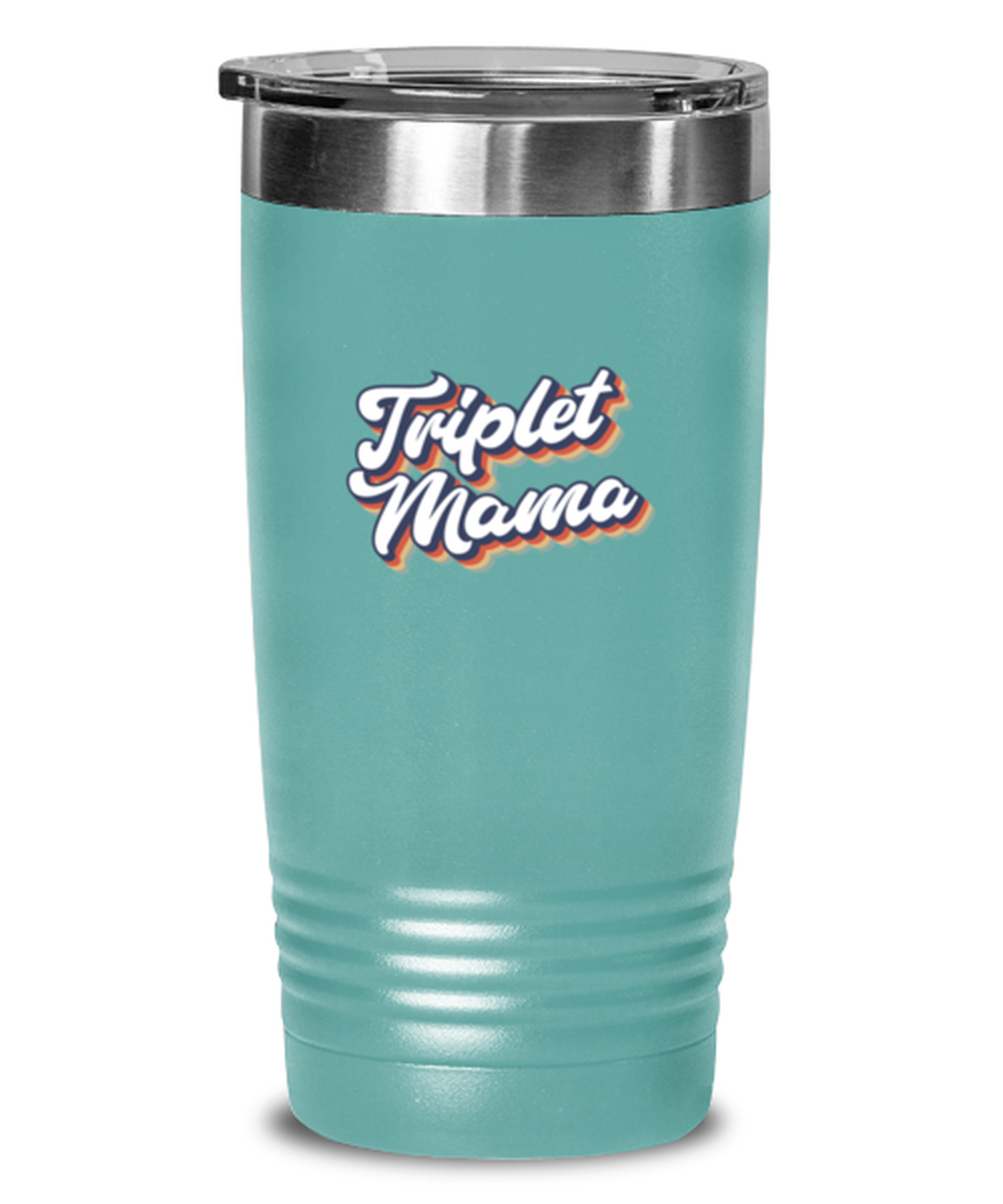 Triplet Mama Mom of Triplets Mommy Travel Mug, Gifts, Tumbler, Home Office Decor, Coffee Cup, Unique Gag Idea, Him Her