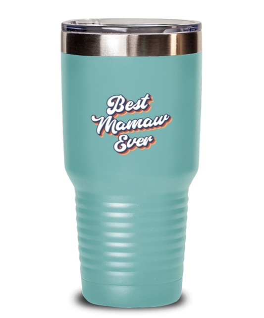 Best Mamaw Ever 70s 1970s for Mom Grandma Travel Mug, Gifts, Tumbler, Home Office Decor, Coffee Cup, Unique Gag Idea, Him Her