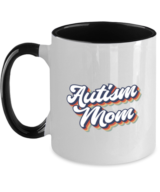 Autism Mom Mama Mommy Mother's Day Mug, Gifts, Home Office Decor, Coffee Cup, Unique Gag Idea, Him Her