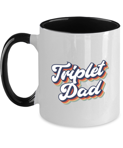 Triplet Dad Daddy of Triplets New Father Mug, Gifts, Home Office Decor, Coffee Cup, Unique Gag Idea, Him Her