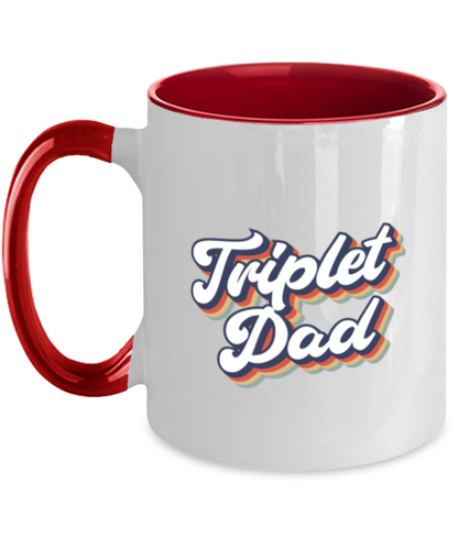 Triplet Dad Daddy of Triplets New Father Mug, Gifts, Home Office Decor, Coffee Cup, Unique Gag Idea, Him Her