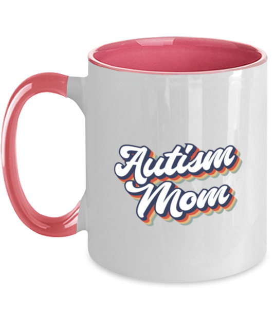 Autism Mom Mama Mommy Mother's Day Mug, Gifts, Home Office Decor, Coffee Cup, Unique Gag Idea, Him Her