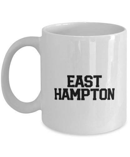 East Hampton NY New York Moving Away Mug, Gifts, Home Office Decor, Coffee Cup, Unique Gag Idea, Him Her