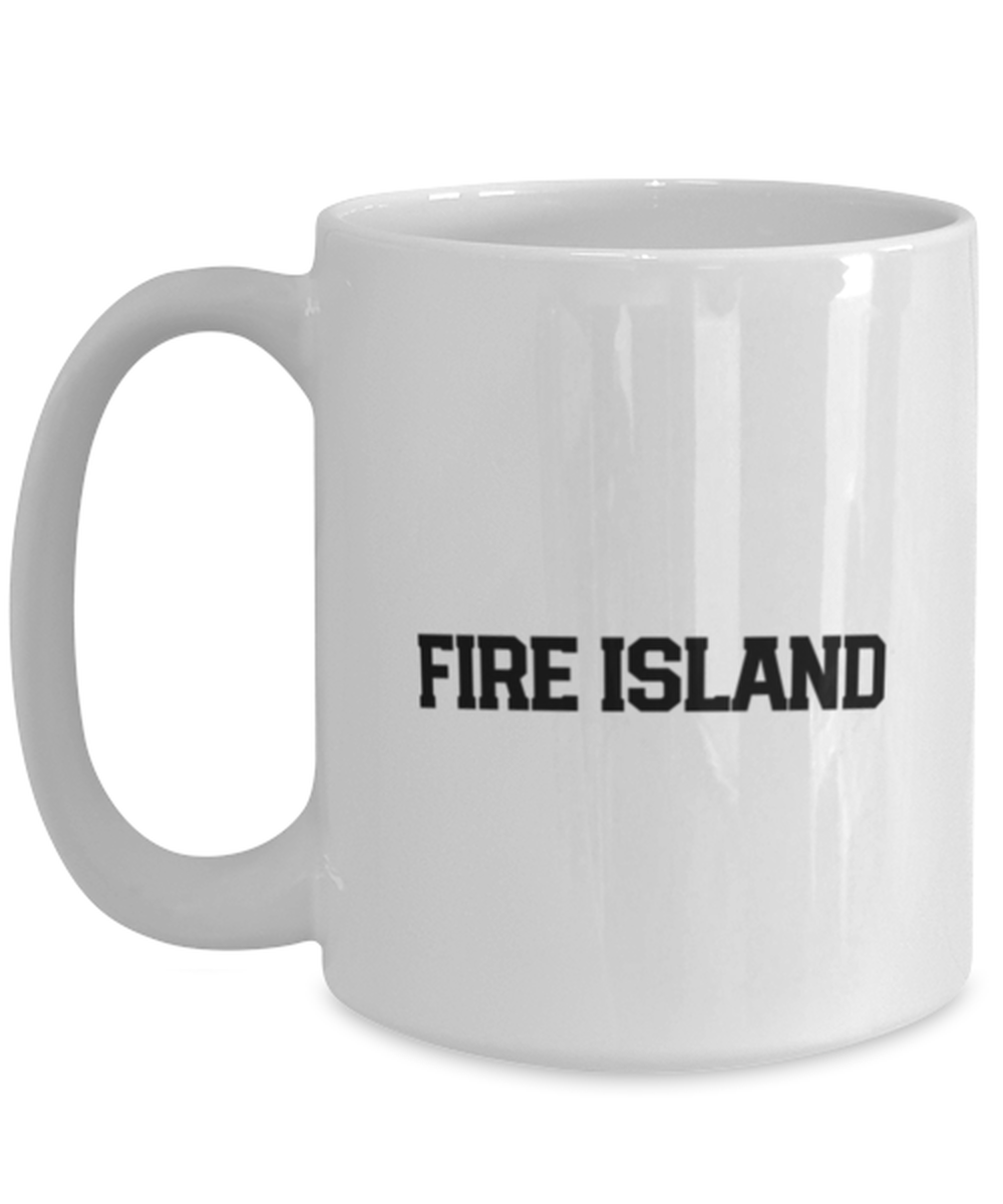 Fire Island NY New York Moving Away Mug, Gifts, Home Office Decor, Coffee Cup, Unique Gag Idea, Him Her