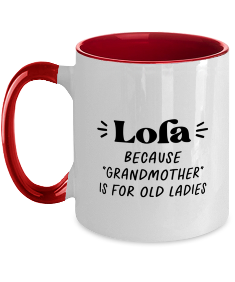 Lola Grandma Grandmother Mug, Gifts, Home Office Decor, Coffee Cup, Unique Gag Idea, Him Her