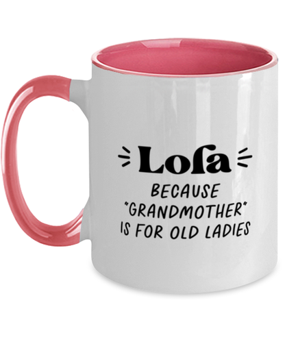 Lola Grandma Grandmother Mug, Gifts, Home Office Decor, Coffee Cup, Unique Gag Idea, Him Her