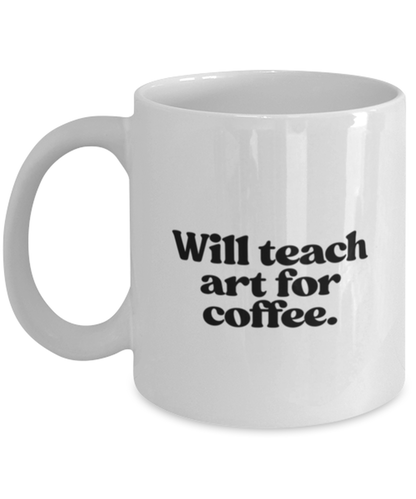 Art Teacher 70s 1970s Mug, Gifts, Home Office Decor, Coffee Cup, Unique Gag Idea, Him Her