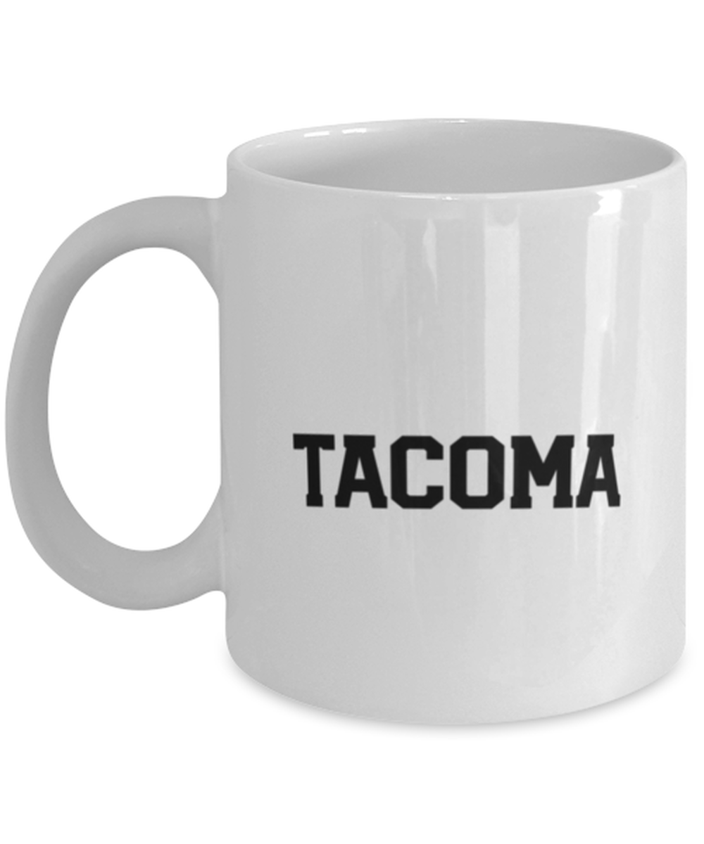 Tacoma WA Washington Hometown Moving Away Mug, Gifts, Home Office Decor, Coffee Cup, Unique Gag Idea, Him Her