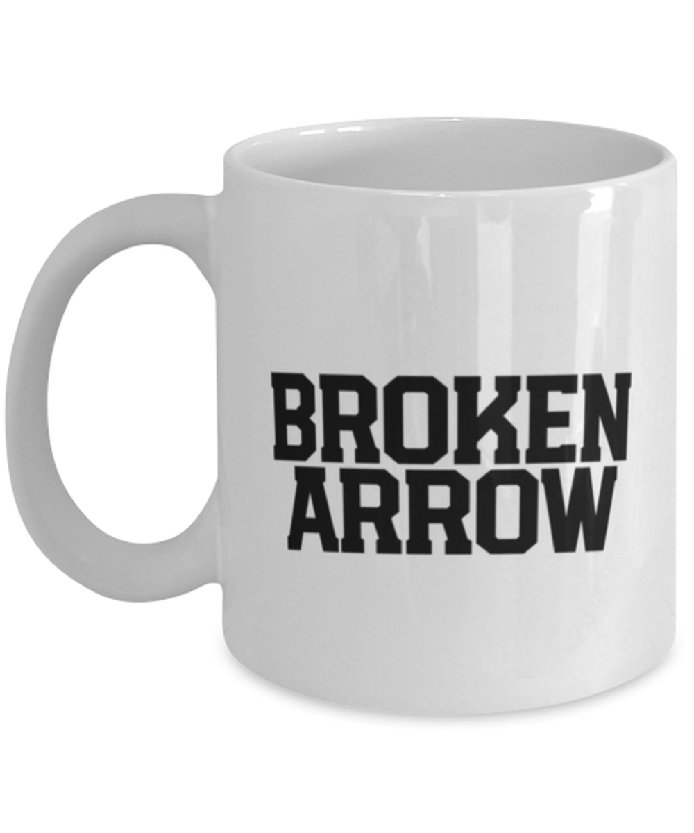 Broken Arrow Oklahoma OK Local Moving Away Mug, Gifts, Home Office Decor, Coffee Cup, Unique Gag Idea, Him Her