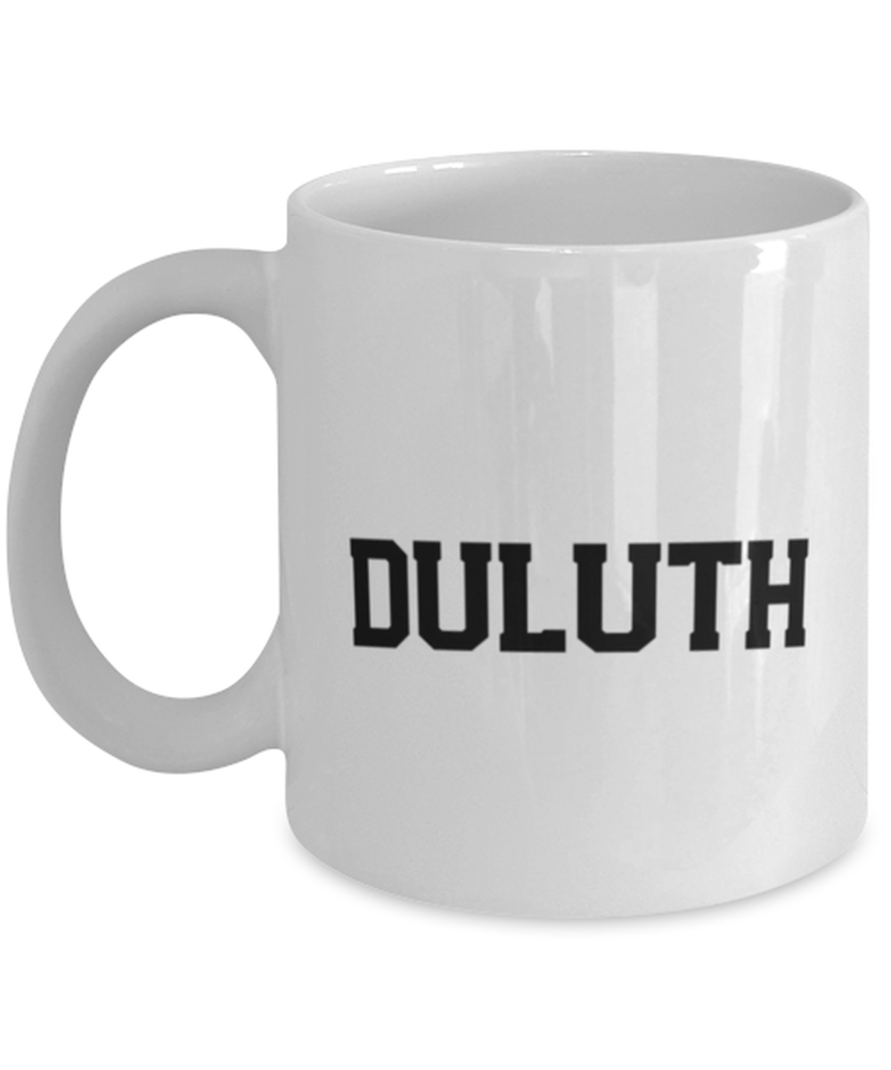 Duluth MN Minnesota Local Moving Away Mug, Gifts, Home Office Decor, Coffee Cup, Unique Gag Idea, Him Her