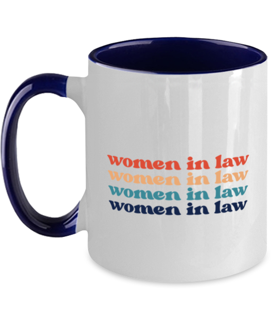 Women in Law Lawyer Attorney Graduation Female School Student Mug, Gifts, Home Office Decor, Coffee Cup, Unique Gag Idea, Him Her