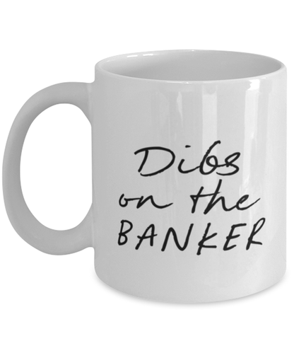 Banker Wife Husband Girlfriend Boyfriend Mug, Gifts, Home Office Decor, Coffee Cup, Unique Gag Idea, Him Her