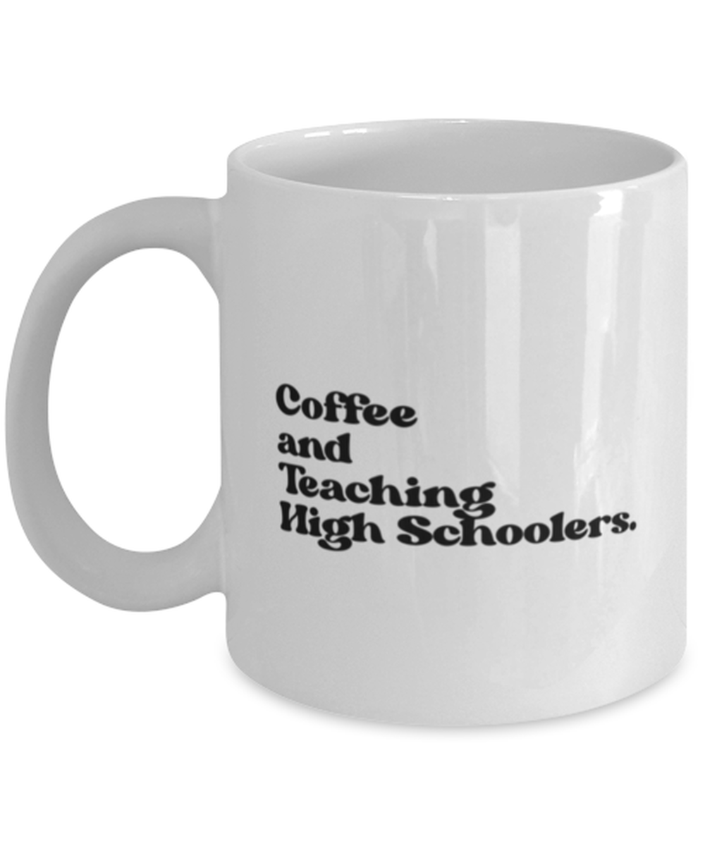 High School Teacher Graduation Mug, Gifts, Home Office Decor, Coffee Cup, Unique Gag Idea, Him Her