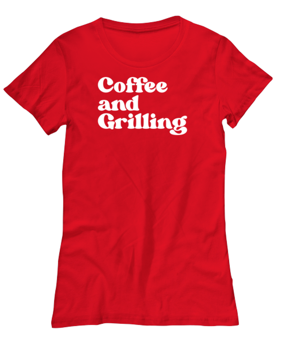 Grilling BBQ Barbecue Womens Shirt, Gifts, Female Tshirt, Woman Tee, Funny