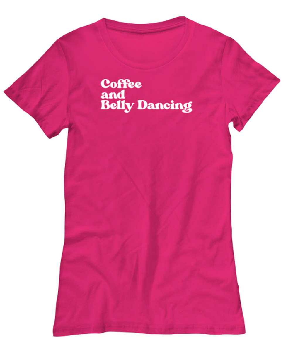 Belly Dancing 1970s 70s Dancer Womens Shirt, Gifts, Female Tshirt, Woman Tee, Funny