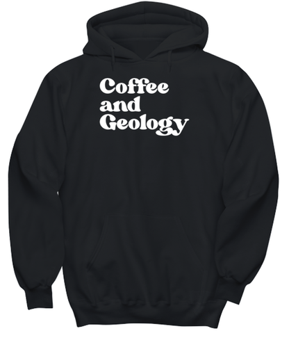 Geology Geologist Rock Collector Hoodie, Gifts, Hooded Sweatshirt, Unisex Hoodie Shirt, Funny