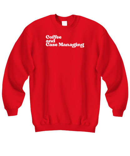 Case Manager 1970s 70s Sweatshirt, Gifts, Unisex Sweater Shirt, Jumper, Funny