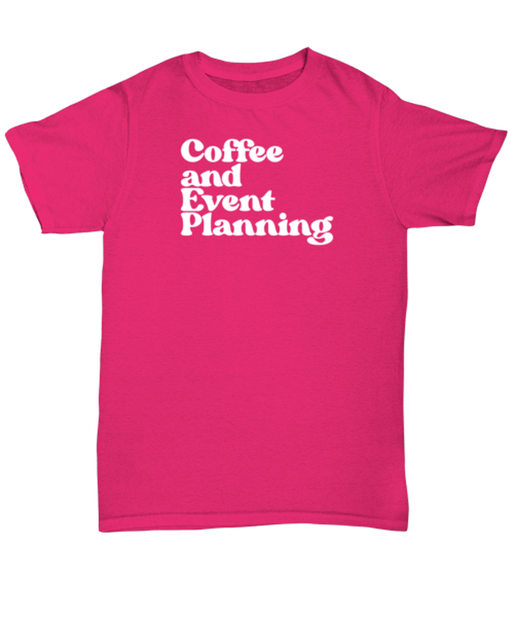 Event Planner Wedding 1970s 70s Shirt, Gifts, Unisex Tshirt, Tee, Funny