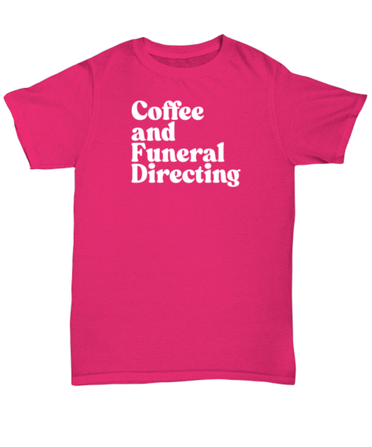 Funeral Director 1970s 70s Shirt, Gifts, Unisex Tshirt, Tee, Funny