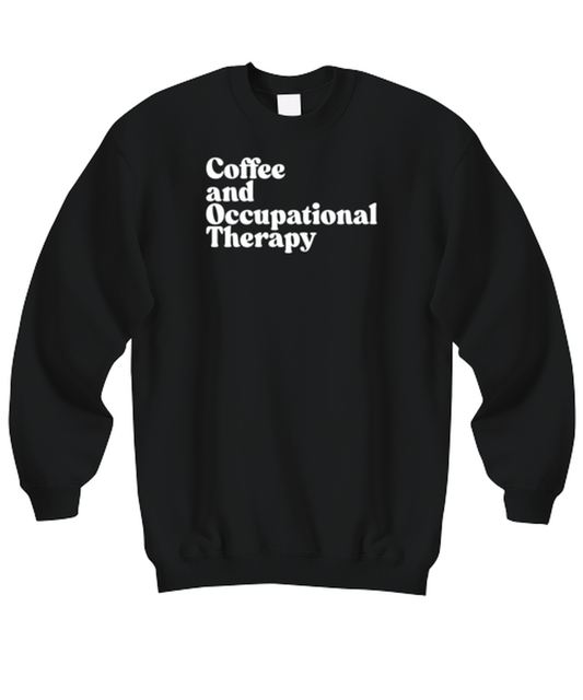 Occupational Therapist 1970s 70s Sweatshirt, Gifts, Unisex Sweater Shirt, Jumper, Funny