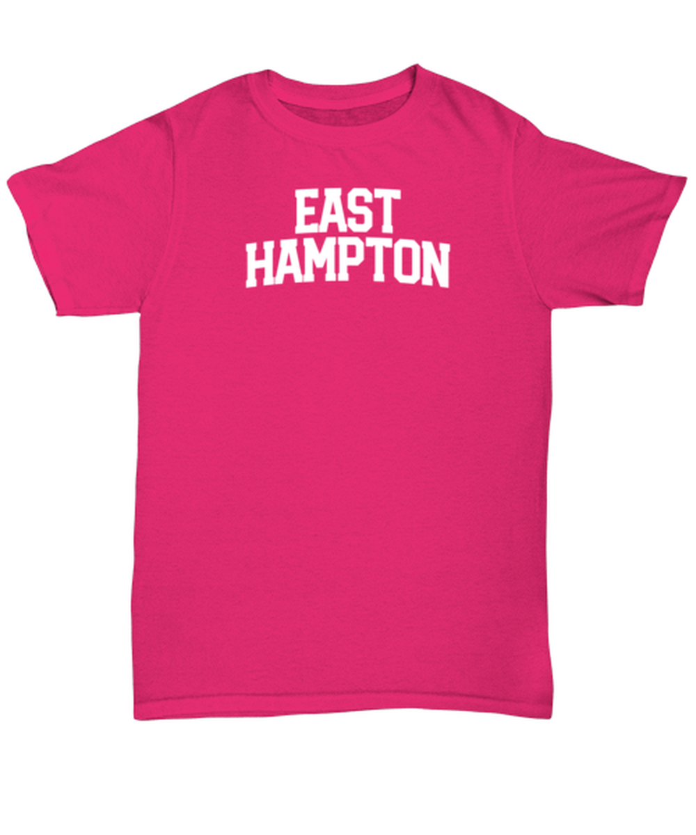 East Hampton NY New York Moving Away Shirt, Gifts, Unisex Tshirt, Tee, Funny