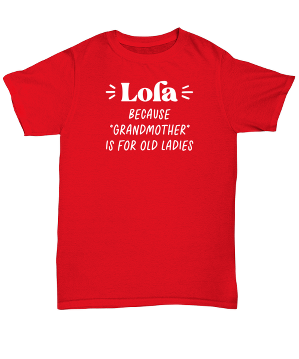 Lola Grandma Grandmother Shirt, Gifts, Tshirt, Unisex Tee, Him Her