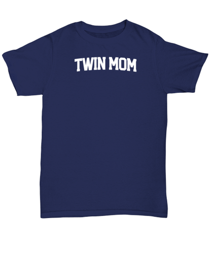 Twin Mom Mommy of Twins Mama Shirt, Gifts, Tshirt, Unisex Tee, Him Her