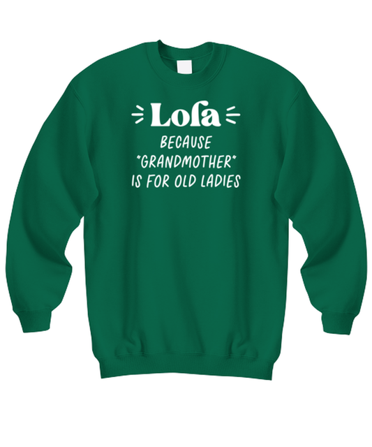 Lola Grandma Grandmother Sweatshirt, Gifts, Sweatshirt Shirt, Unisex, Him Her