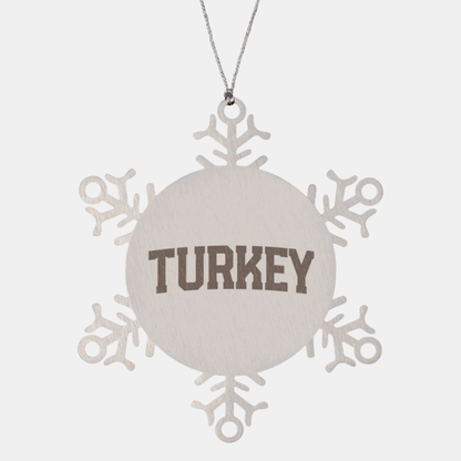 Turkey Turkish Local Moving Away Ornament, Gifts, Snowflake Ornament, Christmas, Stocking Stuffer