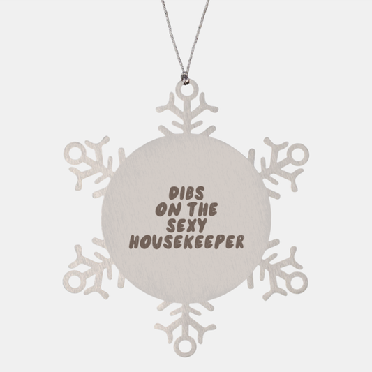 Housekeeper Wife Husband Boyfriend Girlfriend Ornament, Gifts, Snowflake Ornament, Christmas, Stocking Stuffer