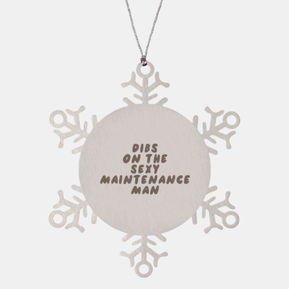 Maintenance man Wife Husband Boyfriend Girlfriend Ornament, Gifts, Snowflake Ornament, Christmas, Stocking Stuffer