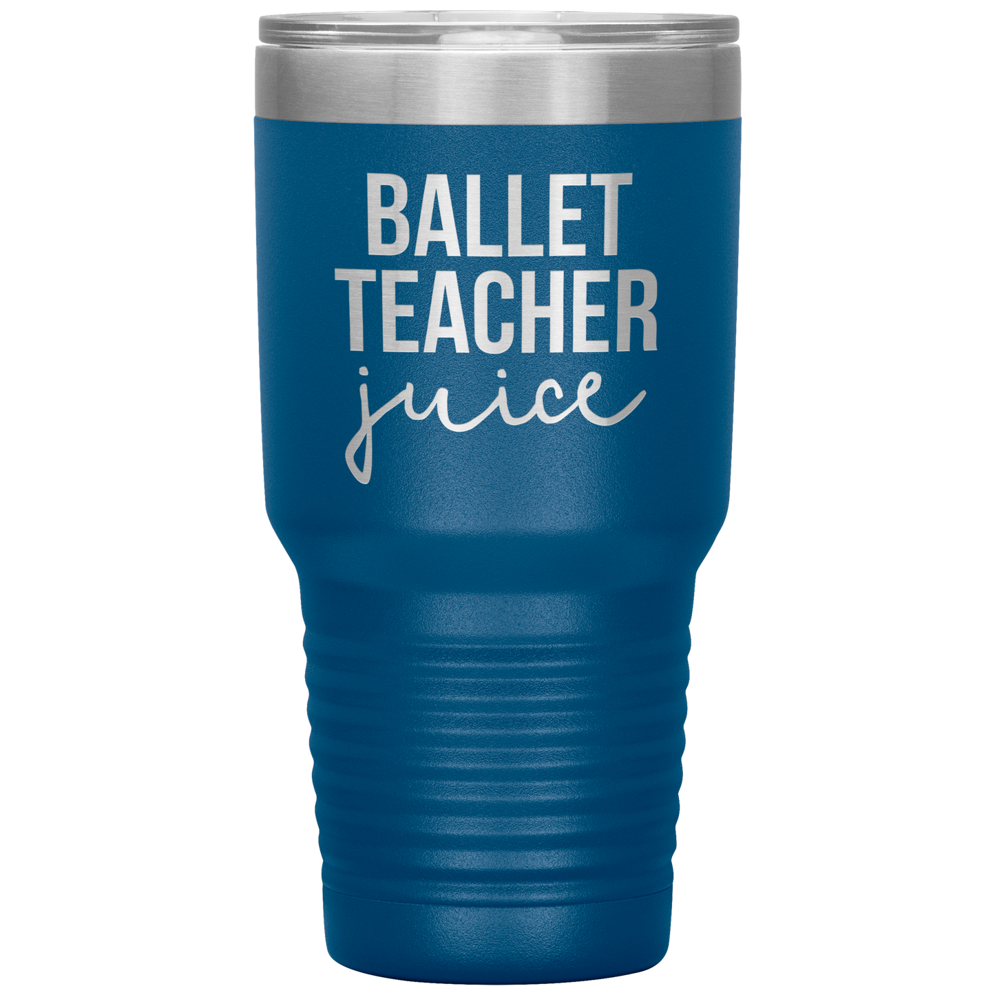 Ballet Teacher Tumbler, Ballet Teacher Gifts, Travel Coffee Mug, Birthday Gifts for Men and Women