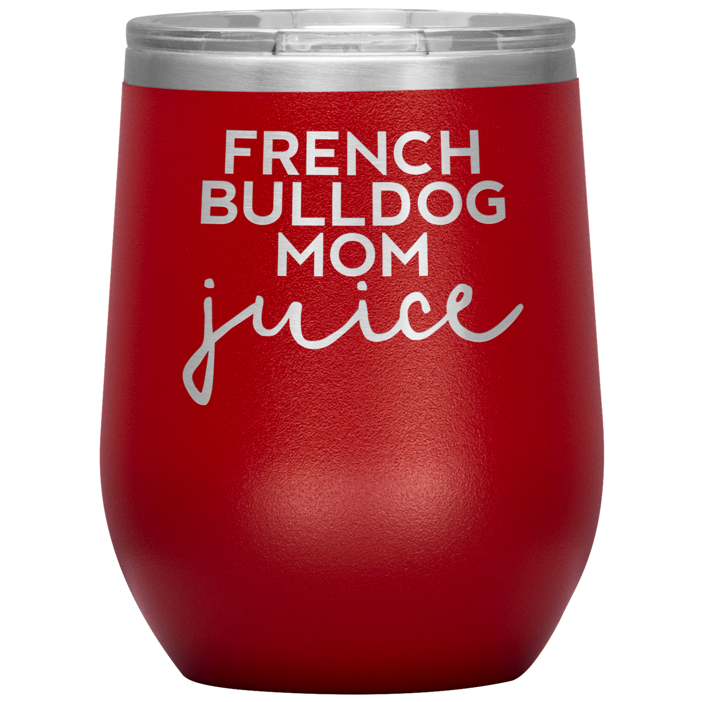 French Bulldog Mom Wine Tumbler, French Bulldog Mom Gifts, Travel Wine Cup, Presentes de Aniversário para Homens e Mulheres