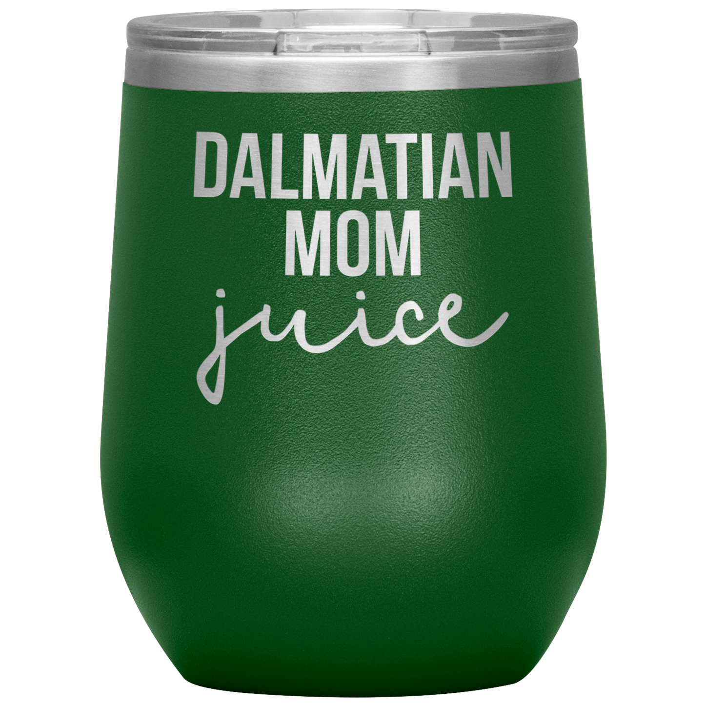 Dalmatian Mom Wine Tumbler, Dalmatian Mom Gifts, Travel Wine Cup, Birthday Gifts for Men and Women