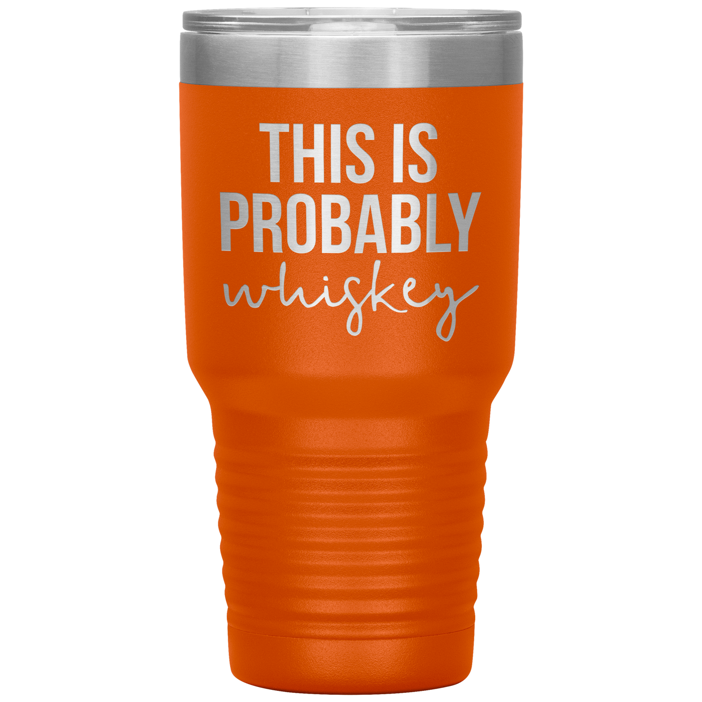 This is Probably Whiskey Lover Tumbler, This is Probably Whiskey Lover Gifts, Travel Coffee Mug, Birthday Gifts for Men and Women