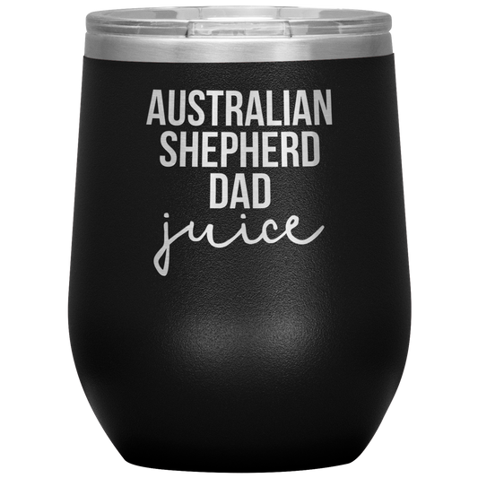 Australian Shepherd Dad Wine Tumbler, Funny Travel Wine Cup, Birthday Gifts for Men and Women