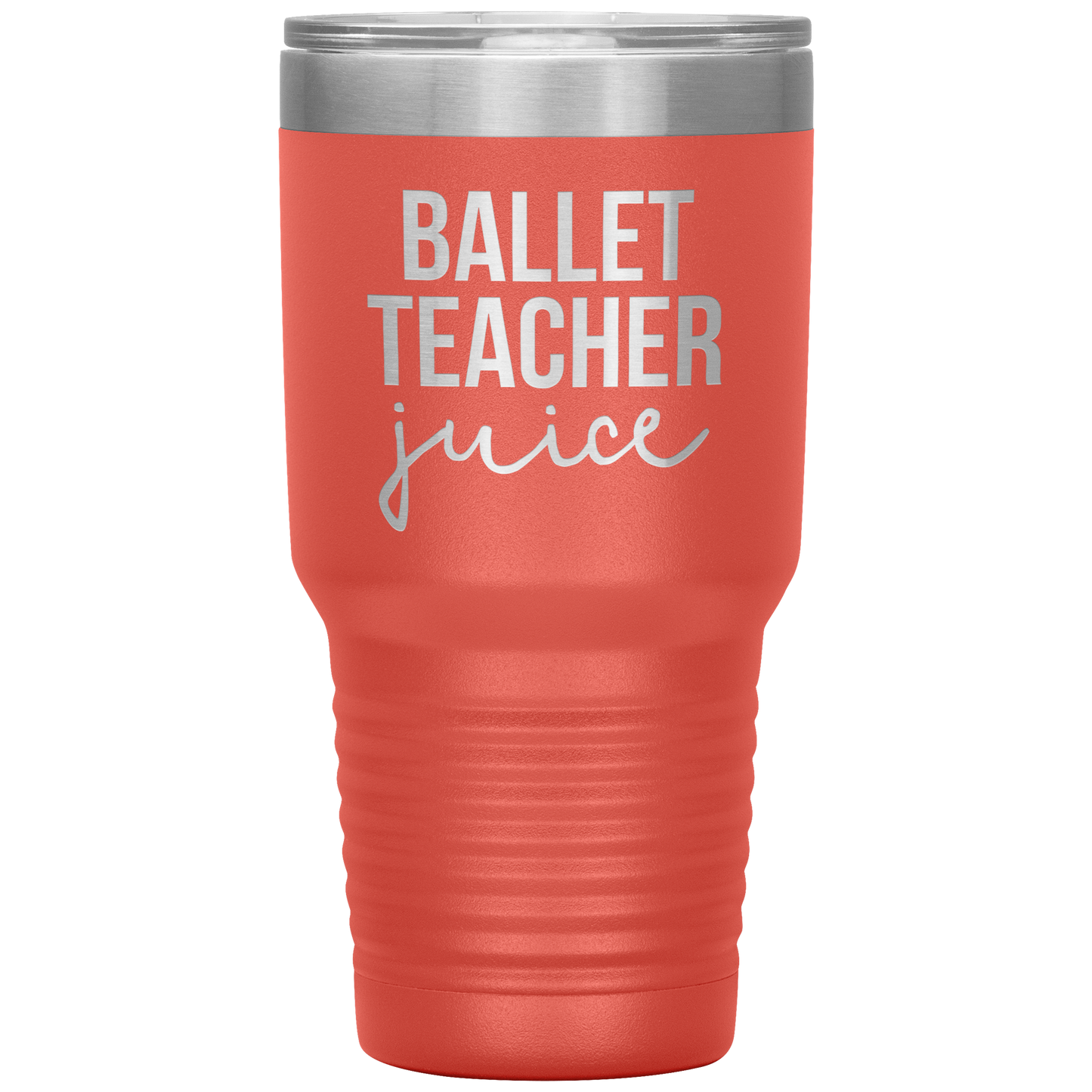 Ballet Teacher Tumbler, Ballet Teacher Gifts, Travel Coffee Mug, Birthday Gifts for Men and Women