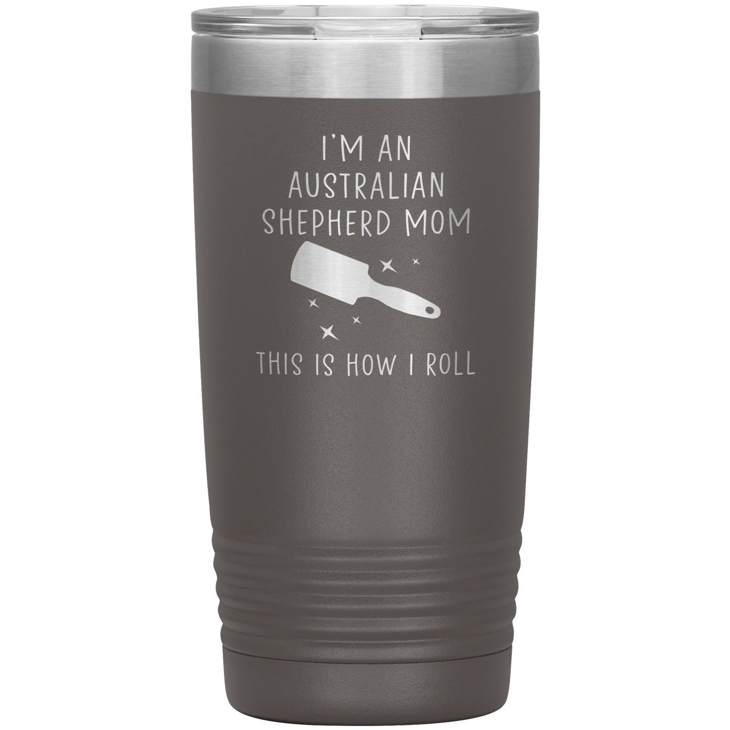 Australian Shepherd Mom Tumbler, Funny Travel Coffee Mug, Birthday Gifts for Men and Women