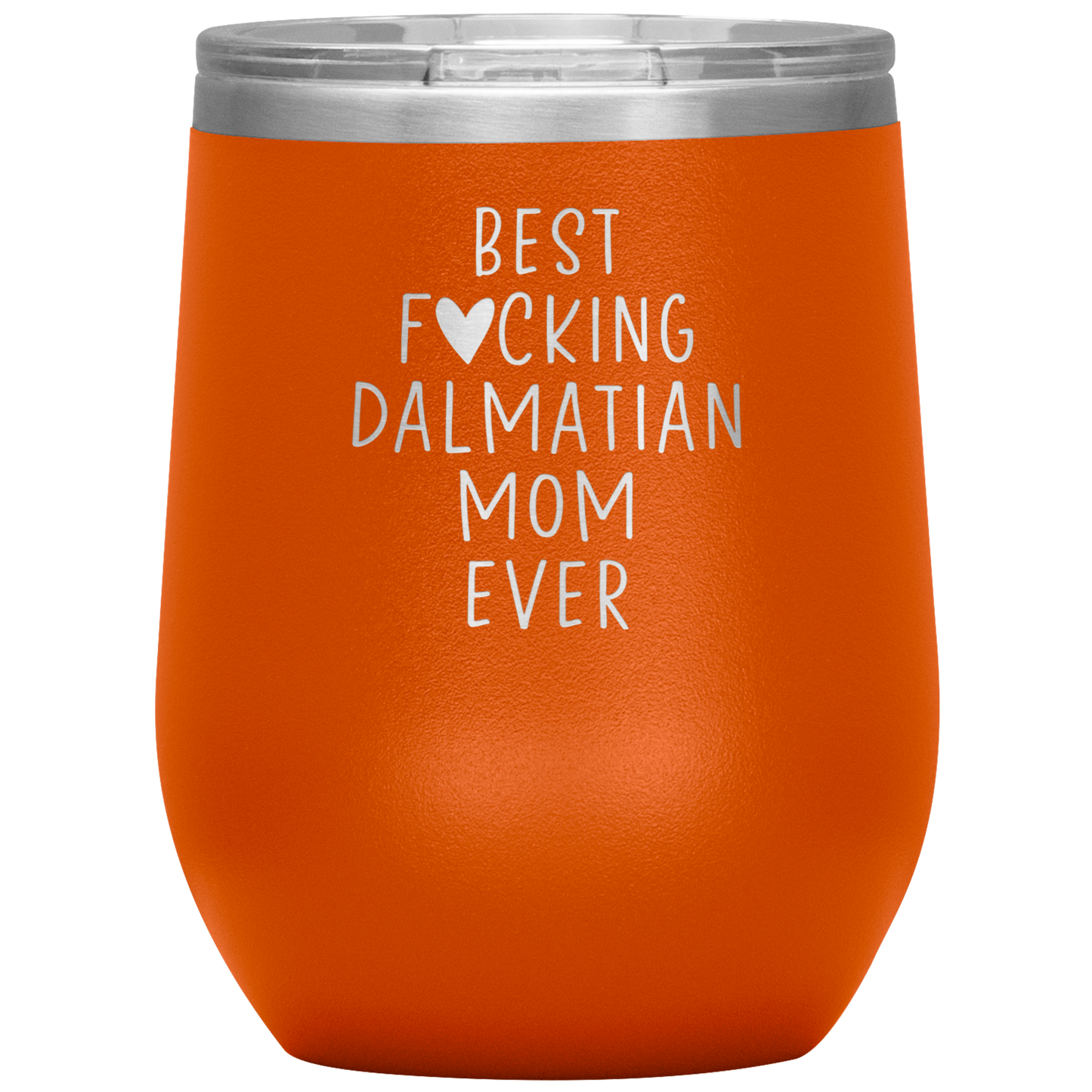 Dalmatian Mom Wine Tumbler, Dalmatian Mom Gifts, Travel Wine Cup, Birthday Gifts for Men and Women