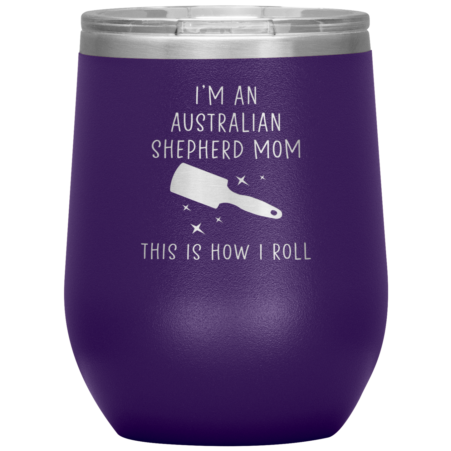 Australian Shepherd Mom Wine Tumbler, Funny Travel Wine Cup, Birthday Gifts for Men and Women